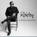 Rishtey - Mahesh Dhuri Song Download